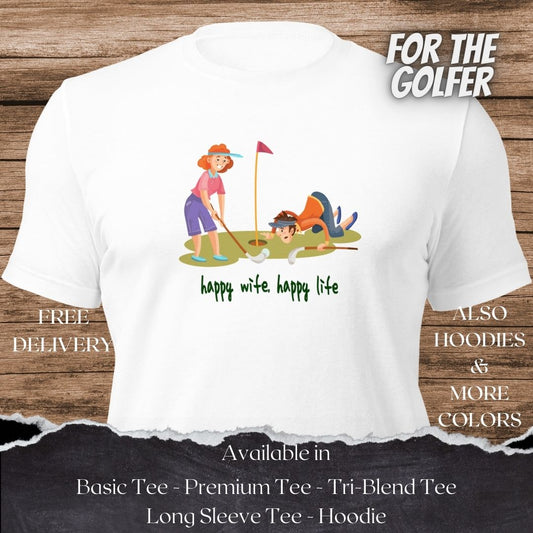 Happy Wife Happy Life Golf TShirt and Hoodie is a Creative Golf Graphic design for Women