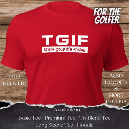 TGIF Golf TShirt and Hoodie is a Creative Golf Graphic design for Men and Women