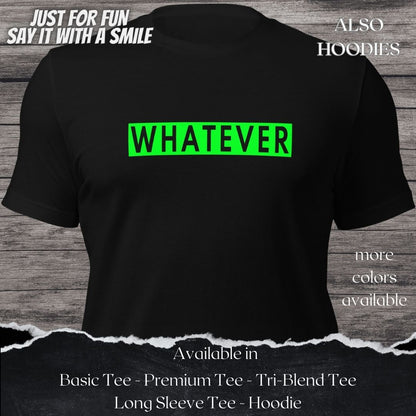 Whatever TShirt and Hoodie is a Creative Graphic design for Men and  Women