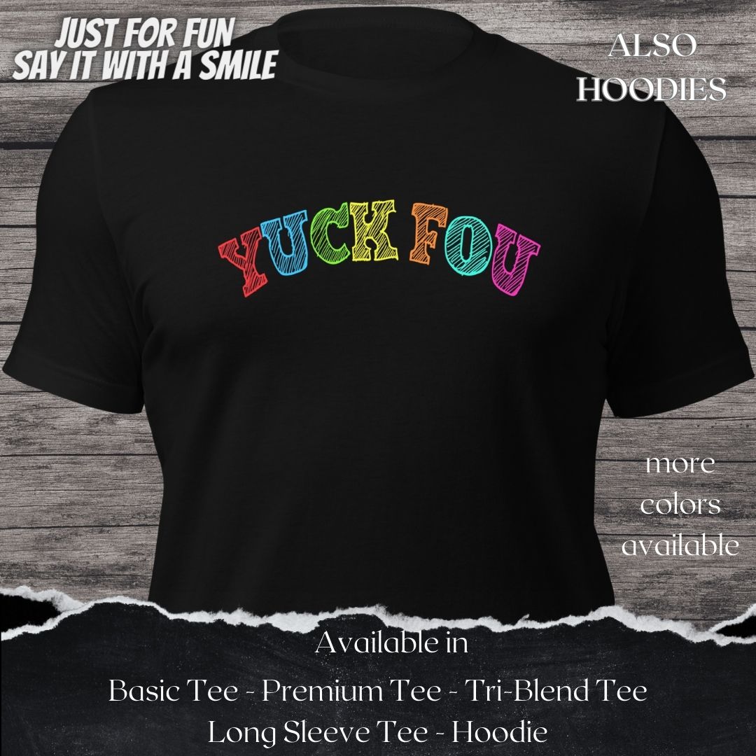Yuck Fou TShirt and Hoodie is a Creative Graphic design for Men and  Women