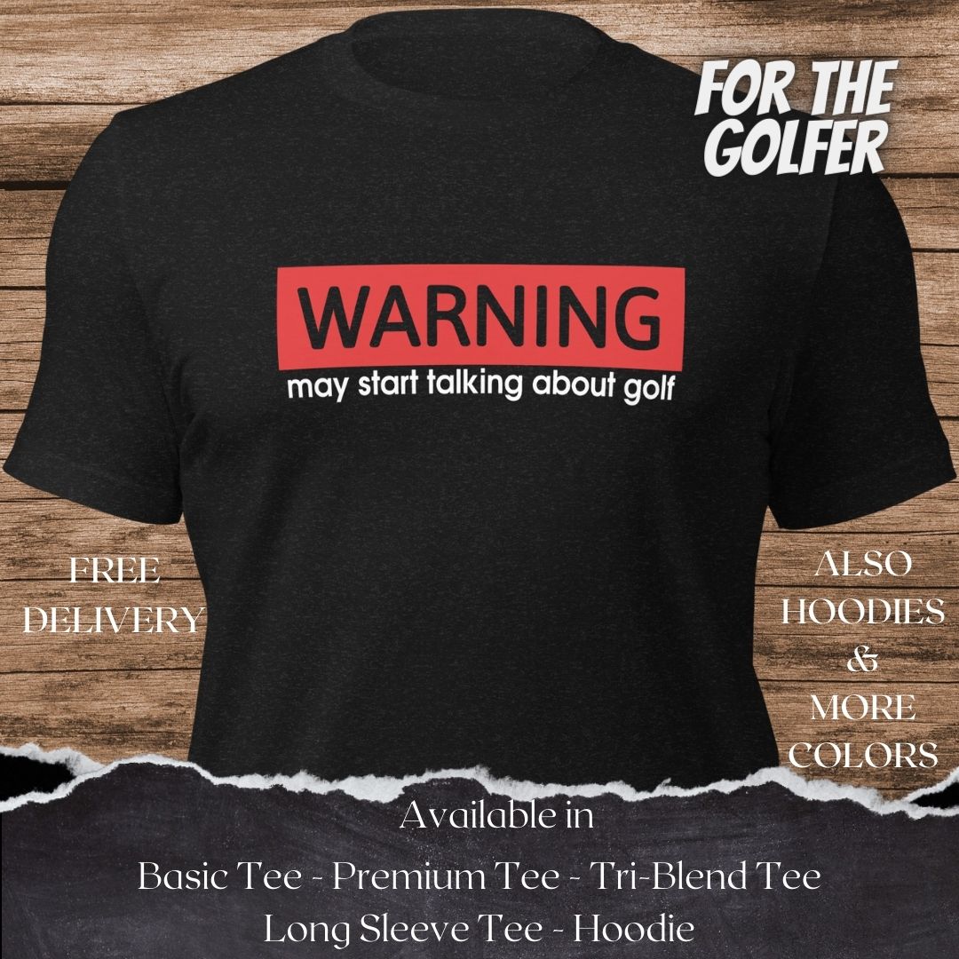 Warning may start talking about golf Golf TShirt and Hoodie is a Creative Golf Graphic design for Men and Women