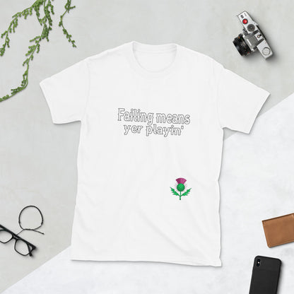 Falen betekent dat je speelt T-shirt - Unisex - Schotland